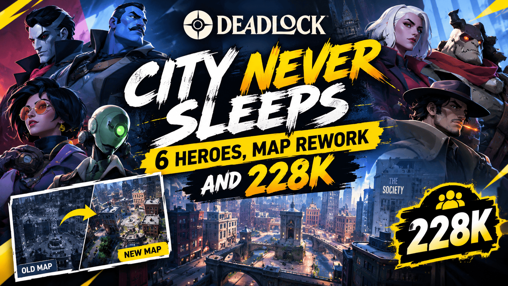 Deadlock City Never Sleeps: 6 Heroes, Map Rework and 228K