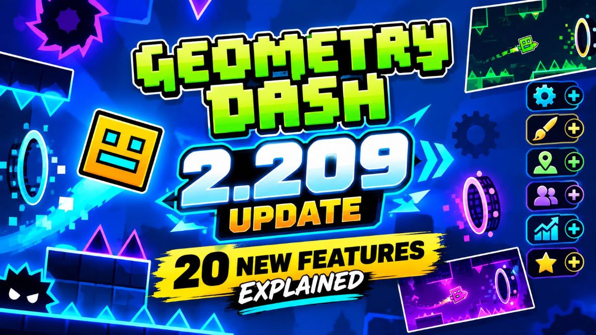 Geometry Dash 2.209 Update: 20 Features and Release Date - gamelith